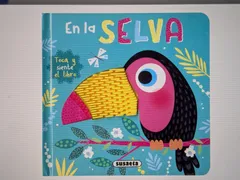 El libro En la selva, de Susaeta, con el tucán y su pico de silicona en relieve